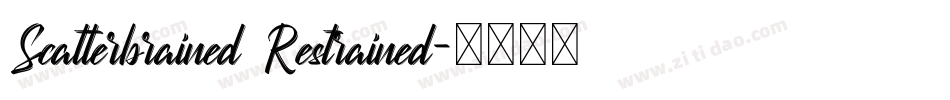 Scatterbrained Restrained字体转换